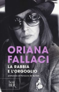 La rabbia e l'orgoglio Oriana Fallaci