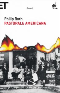 Il romanzo Pastorale americana di Roth