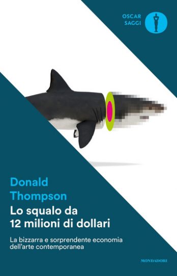 Donald Thompson - Lo squalo da 12 milioni di dollari (Mondadori, trad. Giovanna Amadasi)
