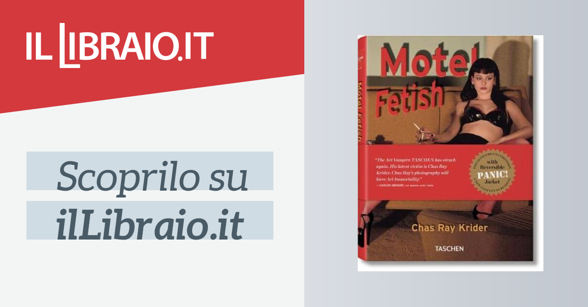 Motel fetish. Ediz. tedesca, inglese e francese