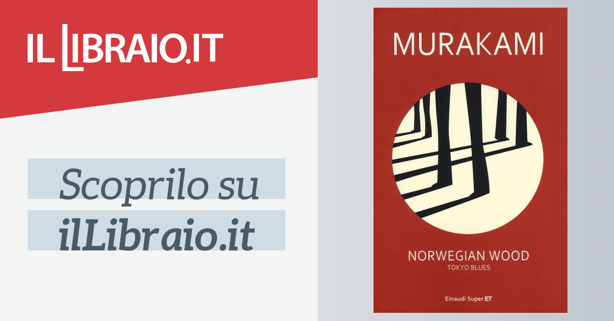 Norwegian wood. Tokyo blues - Haruki Murakami - Libro Einaudi 2013, Super  ET