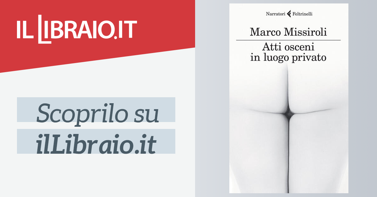 Marco Missiroli, Atti osceni in luogo privato – 50 libri in un anno