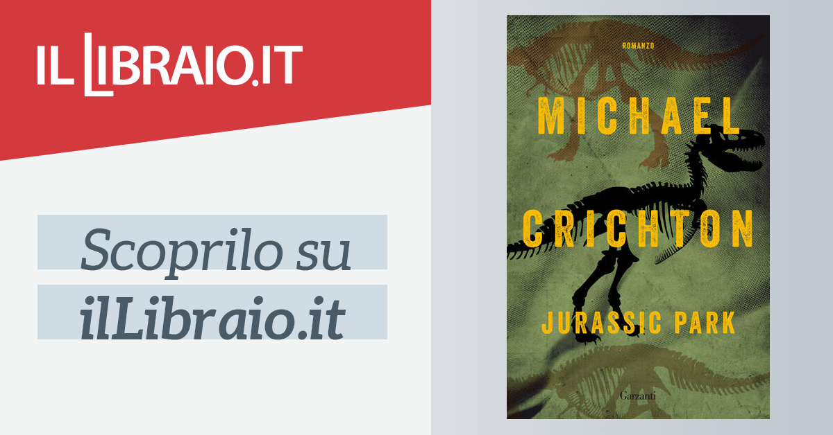 Jurassic Park di Michael Crichton - Brossura - ELEFANTI BEST SELLER - Il  Libraio