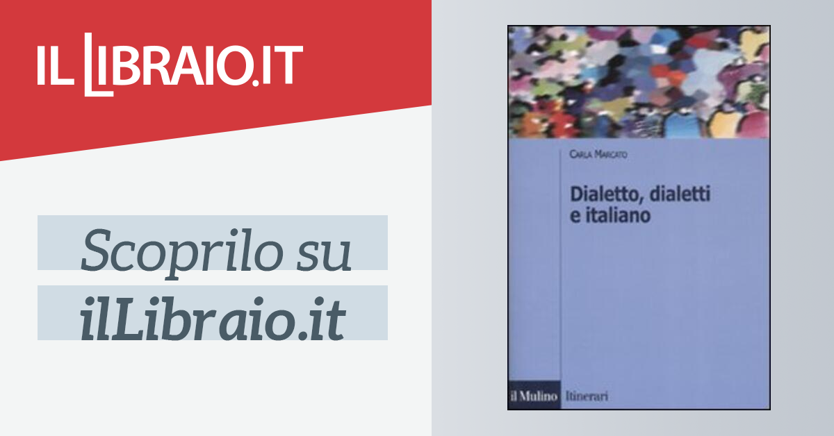 illustrata Itinerari. Linguistica dialetti e italiano Dialetto Ediz 