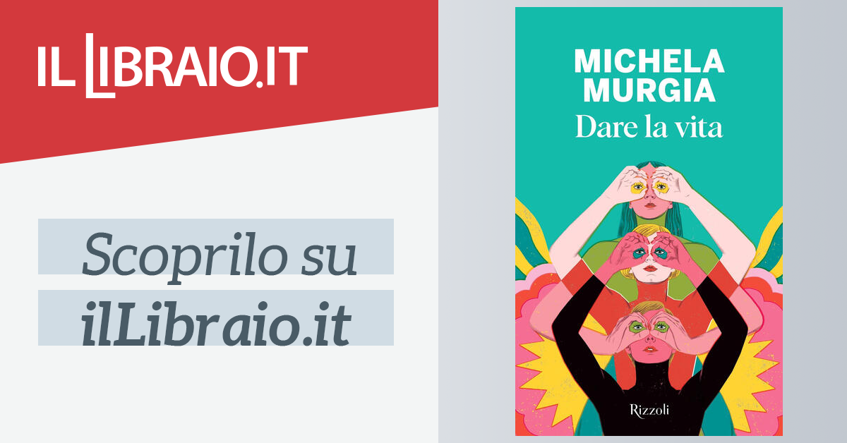 Dare la vita di Michela Murgia: la recensione del libro