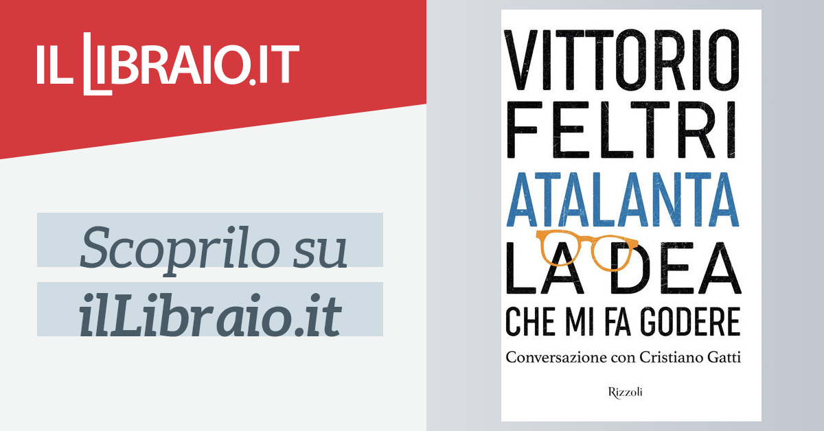 Atalanta Conversazione con Cristiano Gatti La dea che mi fa godere Hardcover 