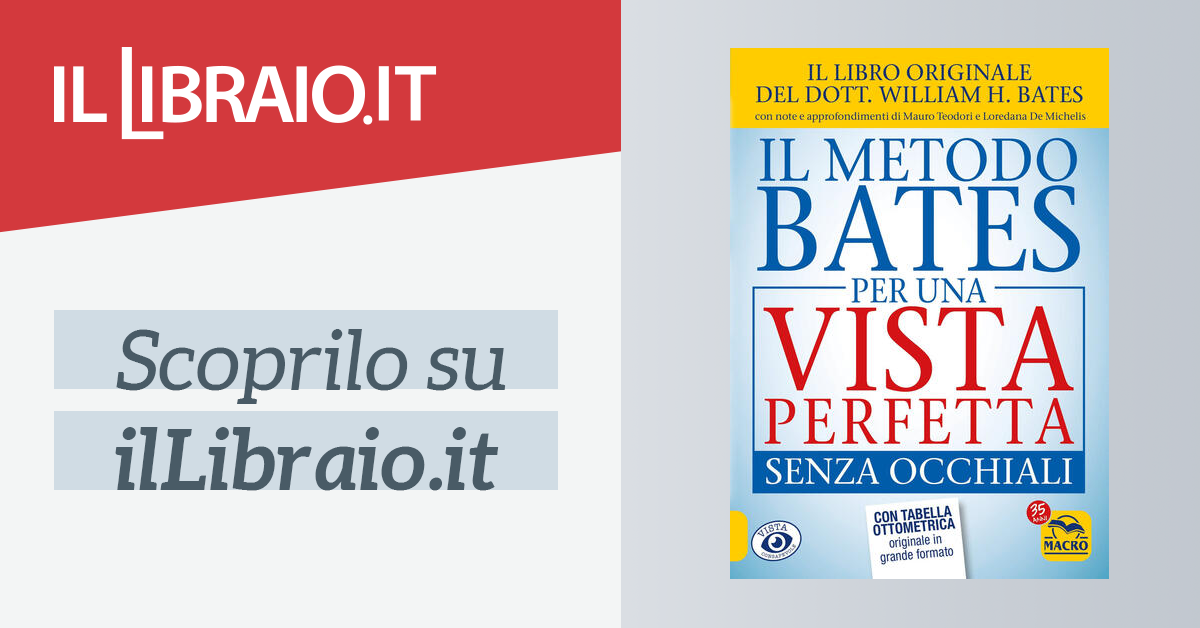 Il metodo Bates per una vista perfetta senza occhiali