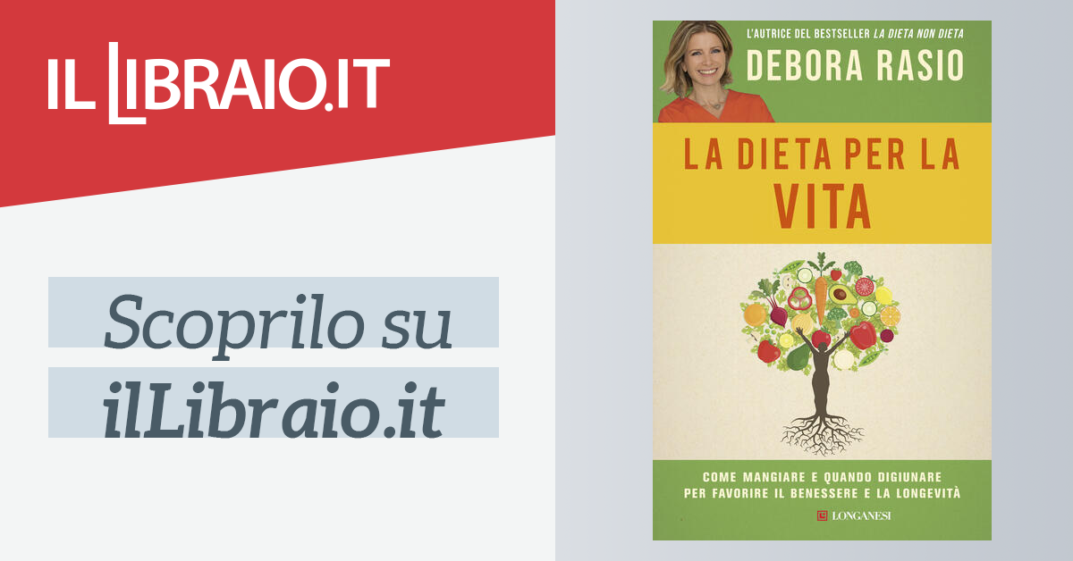 La Dieta Per La Vita Di Debora Rasio Brossura Nuovo Cammeo Il Libraio