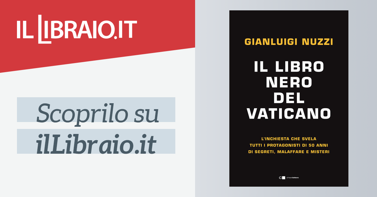 Il Libro Nero Del Vaticano Di Gianluigi Nuzzi Brossura Principio Attivo Il Libraio