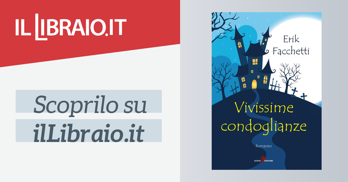 Vivissime Condoglianze Di Facchetti Erik Il Libraio