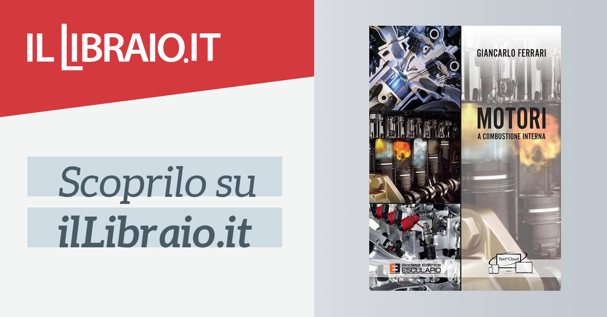 Motori A Combustione Interna Di Ferrari Giancarlo Il Libraio