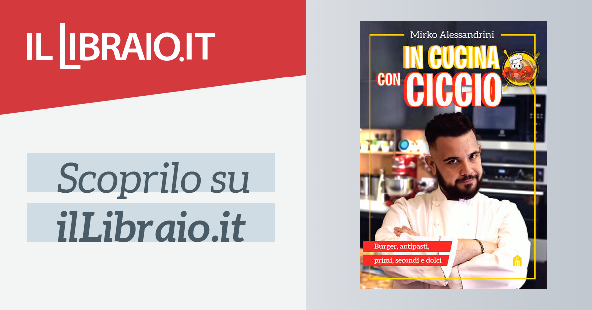 In Cucina Con Ciccio Di Cicciogamer89 Cartonato Libri Il Libraio