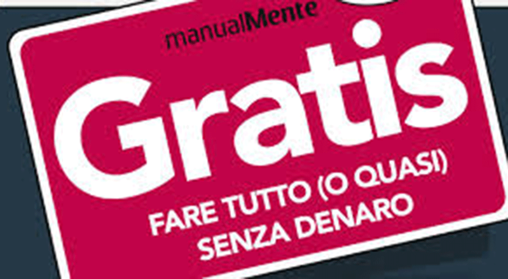Vivere (quasi) gratis? Sì può…