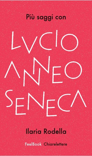 Chiarelettere Seneca