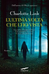 charlotte-link-lultima-volta-che-lho-vista-9788863805635