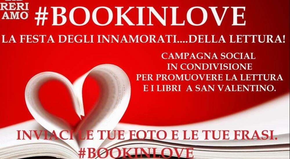“Book in Love”, la campagna social che a San Valentino promuove l’amore per la lettura
