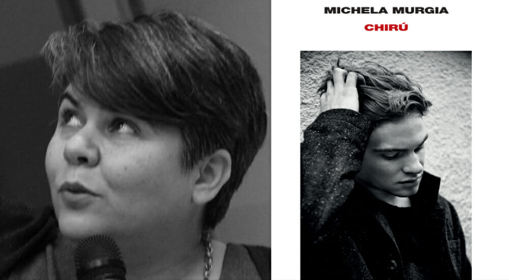 “Chirù”: la prima “lezione” del nuovo romanzo di Michela Murgia