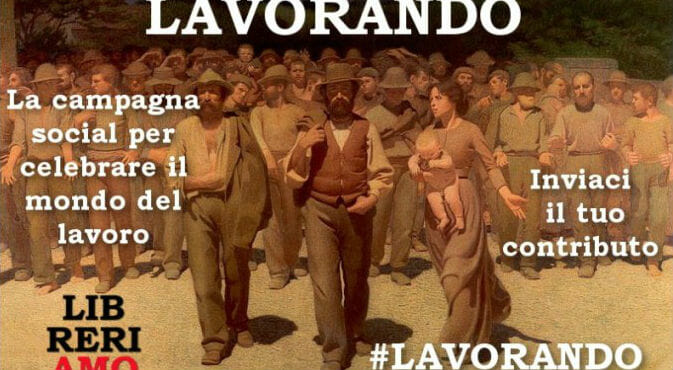 1 maggio: la campagna social per celebrare il mondo del lavoro