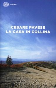 La casa in collina Cesare Pavese