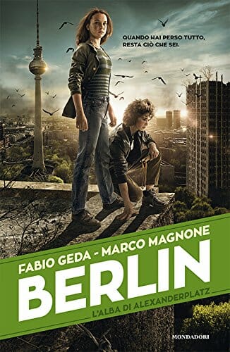 L'alba di Alexanderplatz. Berlin 2 - Fabio Geda, Marco Magnone