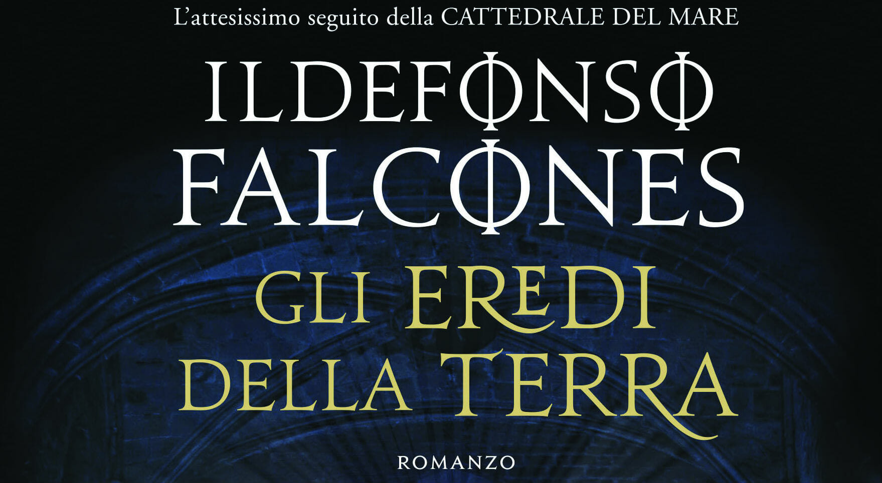 "Gli eredi della terra", il ritorno di Ildefonso Falcones