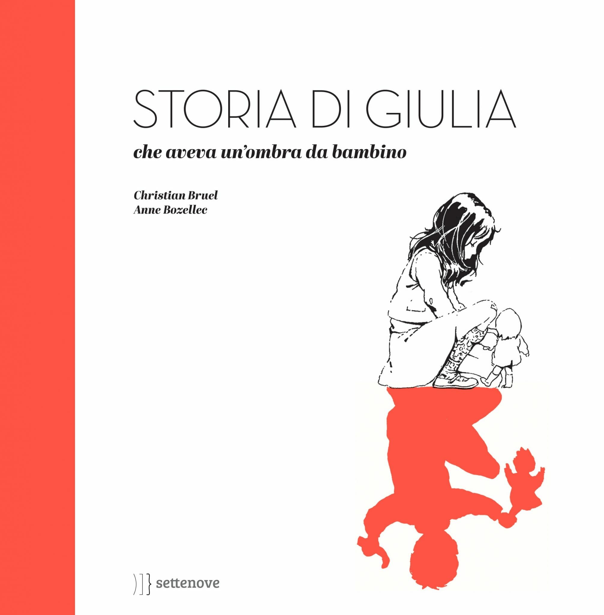 Storia di Giulia, che aveva un’ombra da bambino