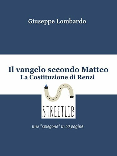 il vangelo secondo Matteo la costituzione di Renzi