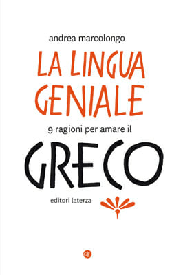 greco lingua geniale marcolongo