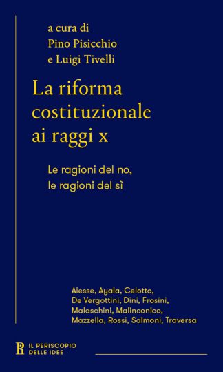 la riforma costituzionale ai raggi x