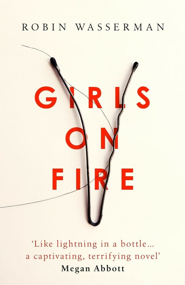 Girls on Fire - Robin Wasserman