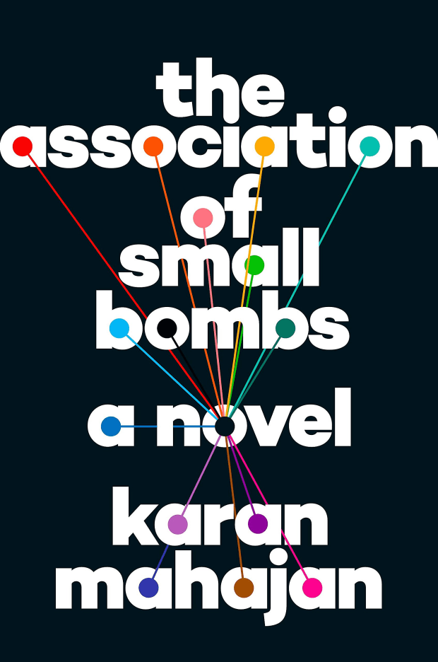 The Association of Small Bombs - Karan Mahajan