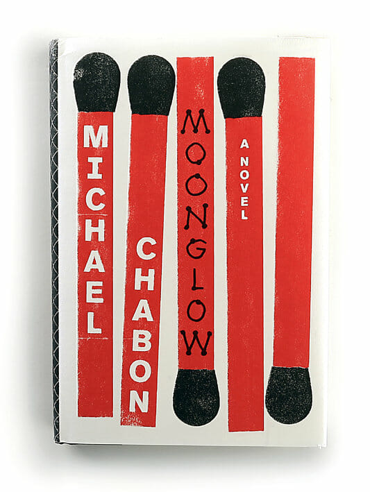“Moonglow” - Michael Chabon