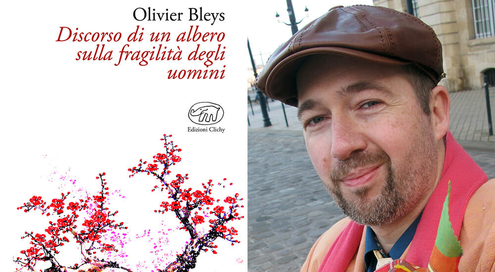 discorso di un albero sulla fragilità degli uomini olivier bleys