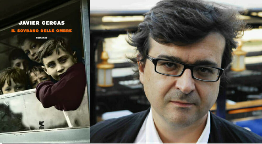 Javier Caercas il sovrano delle ombre