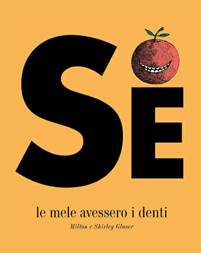 se le mele avessero i denti milton shirley glaser