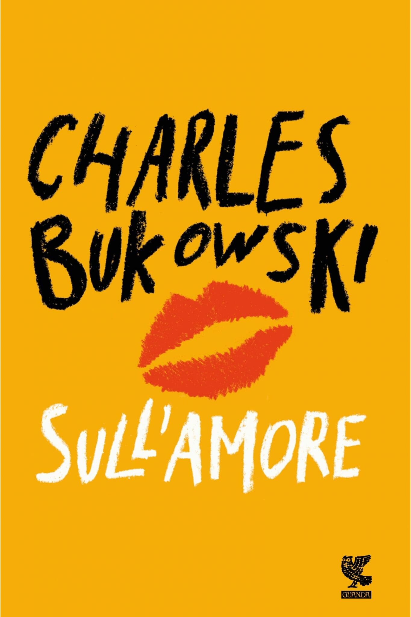 charles bukowski amore