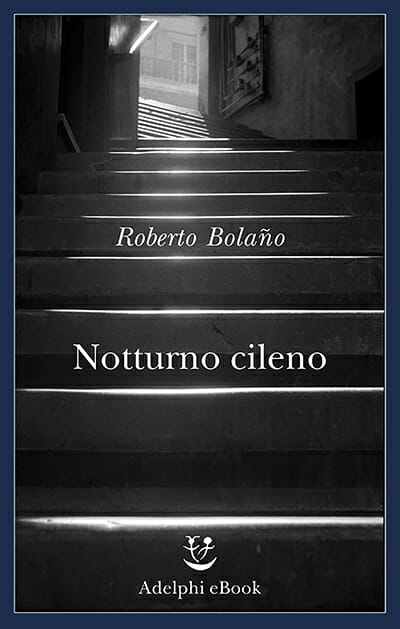 notturno cileno roberto bolano