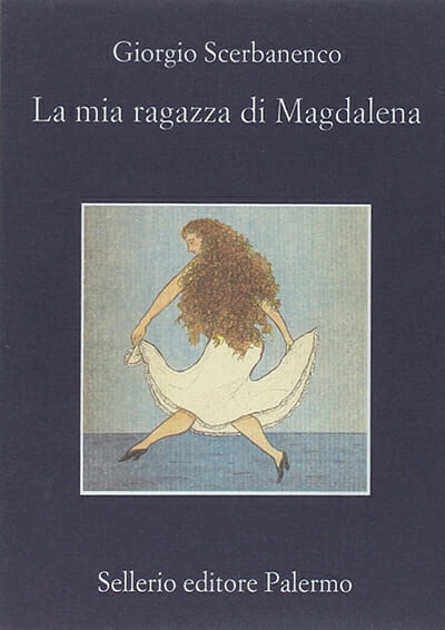 giorgio scerbanenco - La mia ragazza di Magdalena