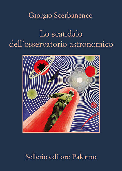 giorgio scerbanenco Lo scandalo dell'osservatorio astronomico