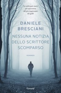 nessuna notizia dello scrittore scomparso daniele bresciani copertina piatto