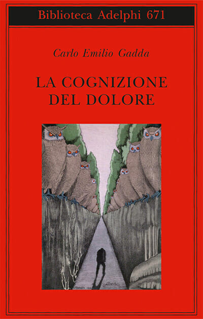 carloe emilio gadda la cognizione del dolore