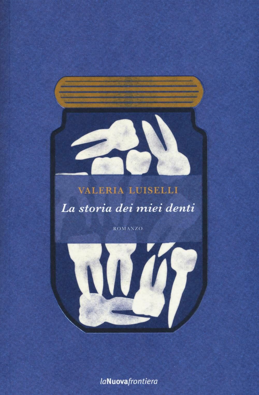 la storia dei miei denti valeria luiselli