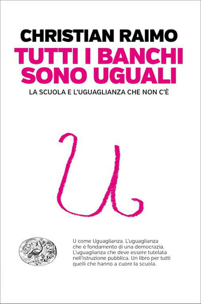 tutti i banchi sono uguali christian raimo