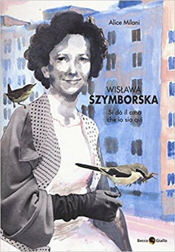 Wislawa Szymborska, Si dà il caso che io sia qui