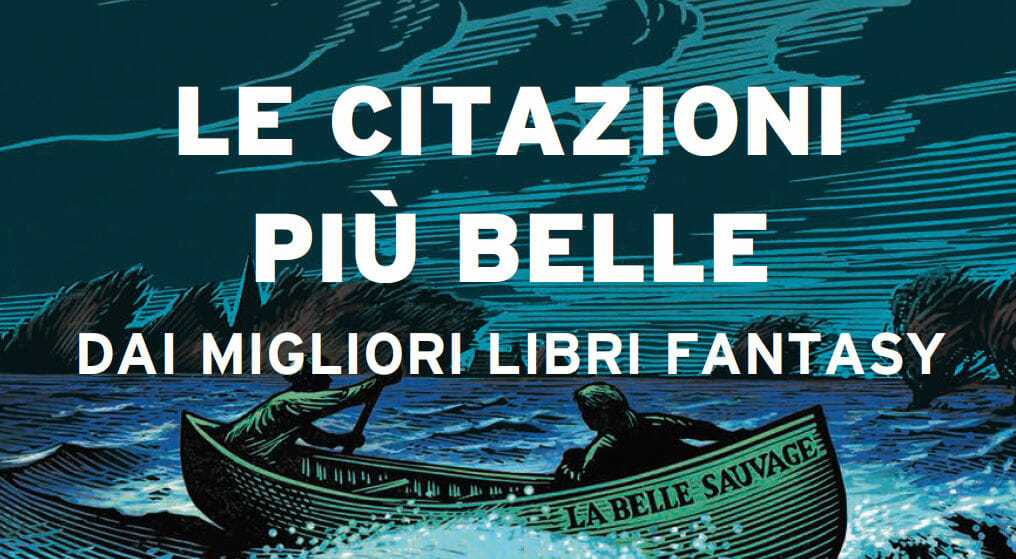 Scarica il pdf con le citazioni dei libri fantasy più belli