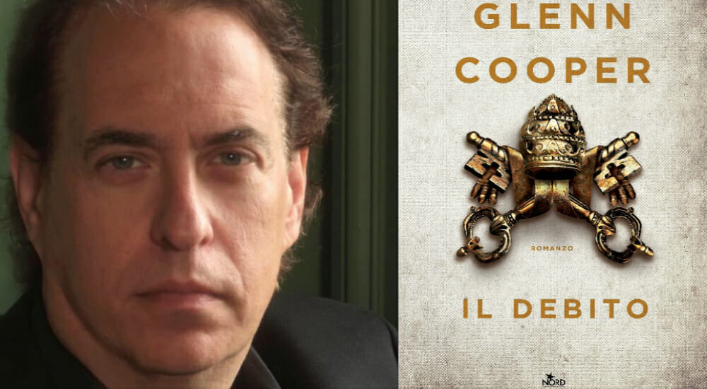 Glenn Cooper ci racconta "Il debito", il suo nuovo romanzo