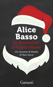 La ghostwriter di Babbo Natale Alice Basso copertina