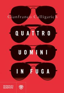 gianfranco calligarich quattro uomini in fuga copertina