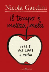 il tempo è mezza mela. poesie per capire il mondo gardini