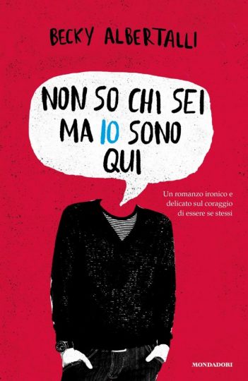 Non so chi sei ma io sono qui di Becky Albertalli